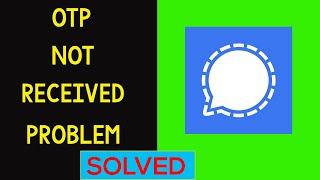 Fix Signal App  OTP Not Receive  Not Coming OTP SMS Problem Solved [upl. by Chery396]