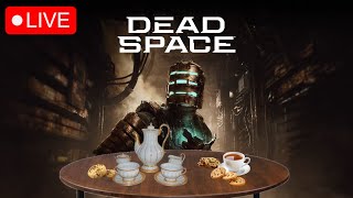 No Tea No Cookies No Chill  Were Finishing Dead Space  First Playthrough [upl. by Uni944]