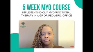 5 Week Myo Course Implementing OMT Myofunctional Therapy in a GP or Pediatric Office [upl. by Yenttirb]