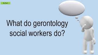 What Do Gerontology Social Workers Do [upl. by Ybeloc]