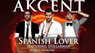 Akcent feat Dollarman  Spanish Lover [upl. by Yamauchi]