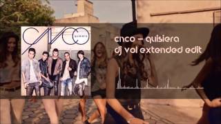 CNCO  Quisiera Dj Vol Extended Edit [upl. by Vincenta]