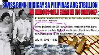 37 BILLION PHP NA MARCOS WEALTH BINALIK NA SWISS BANK SA PHIL GOVT NASAAN NA NGAYON [upl. by Erine]