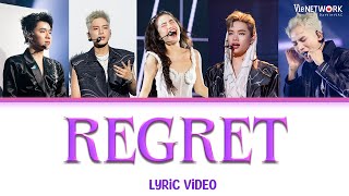 REGRET  LYRICS feat Quân AP Pháp Kiều Quang Trung Ali Hoàng Dương Lâm Bảo Ngọc [upl. by Enehs571]