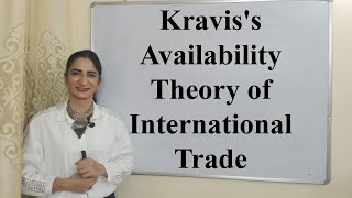 Kraviss Availability Theory of International Trade [upl. by Cohin]