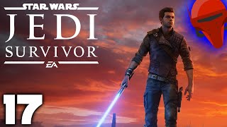 Jedi Survivor  Ep17  The Pilgrims Path [upl. by Niawd]