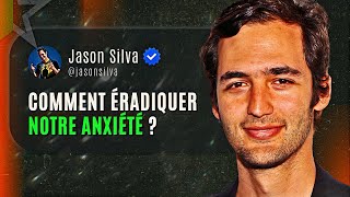 Comment ne plus JAMAIS être Anxieux  Jason Silva  Fr [upl. by Wyne]