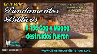 136 Gog y Magog destruidos fueron [upl. by Fineman]