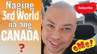 Is Canada Turning into a 3rd World Country  BUHAY CANADA  Pinoy in Canada Vlogs [upl. by Corotto]