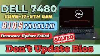 Dont⚠️ Update Bios Dell 7480 Laptop  How to Solve Firmware update Failed  Dell 7480 Bios Problem [upl. by Conni301]