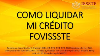 ¿Como liquidar mi crédito Fovissste [upl. by Silas]