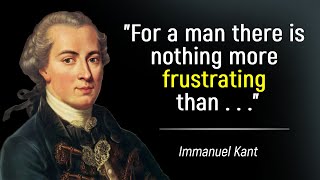 Collection of The Best Sayings of Immanuel Kant  Life Quotes  Great Quotes [upl. by Aihsei619]