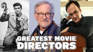 Greatest Movie Directors of All Time [upl. by Adnawak242]