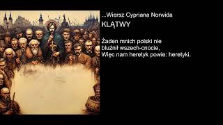 Wiersz Cypriana Norwida  KLĄTWY [upl. by Vardon]