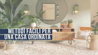 Metodi facili per una casa sempre in ordine [upl. by Penthea583]