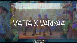 Yogesh  MATTA x VARRIYA MASHUP  Yuvan Shankar Raja  Thalapathy x Dhanush  GOAT  Vengat Prabhu [upl. by Acirem]