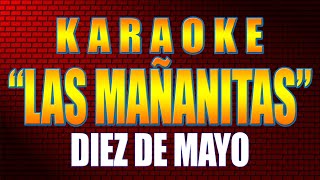 Karaoke LAS MAÑANITAS Con Letra [upl. by Ful733]