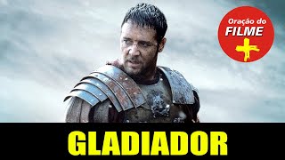 GLADIADOR 2000 Poderoso Momento de ORAÇÃO Filme GLADIADOR Completo A Oração dos GUERREIROS DE DEUS [upl. by Eelreveb974]