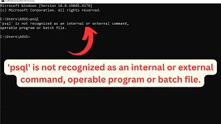 Fix psql is not recognized as an internal or external command error [upl. by Nibbs]