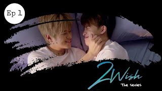 2wish the series ep 1 Eng Sub [upl. by Felten]