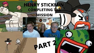 HENRY STICKMIN COMPLETING THE MISSION PART 2 OF 2 [upl. by Nickerson]