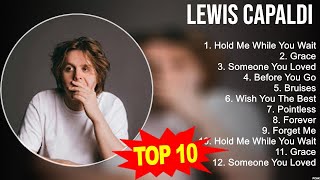 Top Hits Lewis Capaldi 2023  Best Lewis Capaldi playlist 2023 [upl. by Walke]