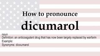 How to pronounce dicumarol  meaning [upl. by Normie659]