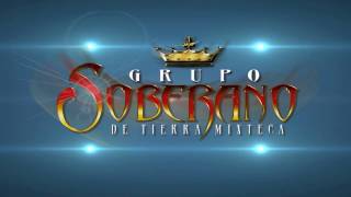 Grupo Soberano de Tierra Mixteca  Mix de Chilenas [upl. by Pressey757]