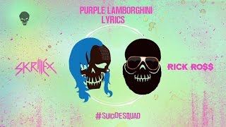 Skrillex amp Rick Ross  Purple Lamborghini Lyrics [upl. by Ecnaled199]