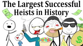 The Largest Successful Heists in History [upl. by Brinson323]