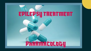 EpilepsyTreatmentCNSPharmacology [upl. by Teddie]