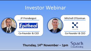 Investor Webinar  Epitheal and xWave Technologies [upl. by Arbed]