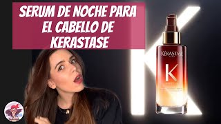 Sérum nocturno para el cabello de Kerastase  8H Magic Night Serum cabello kerastase [upl. by Diamante]