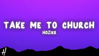 Hozier  Take Me To Church Lyrics [upl. by Yrrac653]