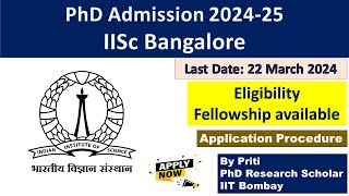 IISc Bangalore PhD Admission 2024  PhD Admission 2024 [upl. by Gnivre]