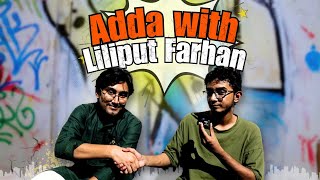 Adda With Liliput Farhan [upl. by Hsekar651]