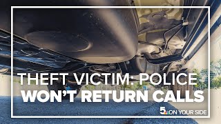 Victim of catalytic converter theft says police no longer returning calls [upl. by Jethro]