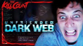 Unfriended Dark Web 2018 KILL COUNT [upl. by Yran]