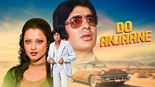 Superhit Hindi Movie  DO ANJANE  Amitabh Bachchan Rekha Prem Chopra Mithun Chakraborty [upl. by Ayikal36]