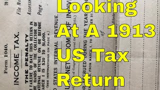 Tax Returns Looking at a 1040 from 1913 [upl. by Andrade]