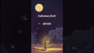 Rêver  Fabienne Jean [upl. by Seppala]