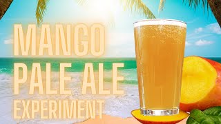 Mango Pale Ale Experiment [upl. by Kenzie252]