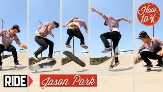 HowTo Skateboarding Half Cab Body Varial with Jason Park [upl. by Kapoor]