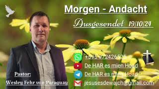 Pastor Wesley Fehr  MorgenAndacht 191024 [upl. by Senga]