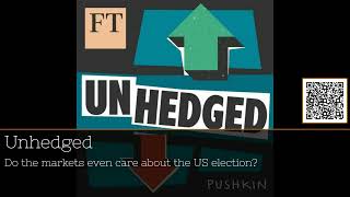 quotDo Elections Shake Markets  Unhedged Podcast with Katie amp Robquot podcast 20Minutes [upl. by Slyke670]