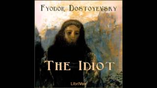 The Idiot by Fyodor DOSTOYEVSKY FULL Audiobook [upl. by Imojean]