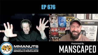 MMANUTS MMA Podcast  EP  676 [upl. by Hunsinger27]