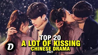 TOP 20 CHINESE DRAMA WITH A LOT OF KISING SCENE [upl. by Siskind548]