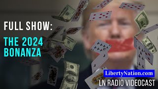 The Real Cost of a Presidential Election – Full Episode – LN Radio [upl. by Amer]