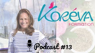 KOREVA avec Marjorie l Podcast 13 Devenir Naturopathe [upl. by Alvis]